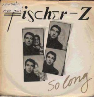 Fischer-Z - So Long - UK 7" Single