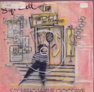 Soft Cell - Say Hello Wave Goodbye - UK 7" Single