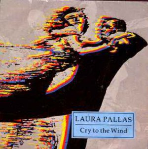 Laura Pallas - Cry To The Wind - UK 7" Single