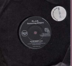 D.J.H. feat Stefy - Move Your Love - UK 7" Single