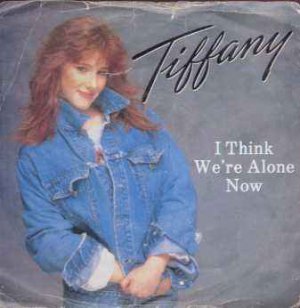Tiffany - I Think We're Alone Now - UK 7" Single