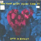 Love In Effect - Now That We've Found Love '89 - UK 7" Single