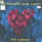Love In Effect - Now That We've Found Love '89 - UK 7" Single