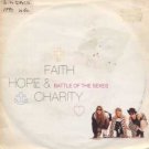 Faith Hope & Charity - Battle Of The Sexes - UK 7" Single