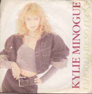 Kylie Minogue - I Should Be So Lucky - UK 7" Single