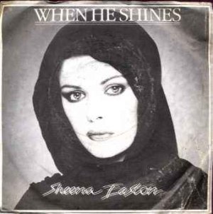Sheena Easton - When He Shines - UK 7" Single