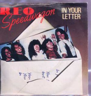 Reo Speedwagon - In Your Letter - UK 7" Single