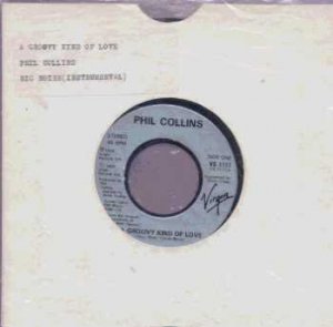 Phil Collins - A Groovy Kind Of Love - UK 7" Single