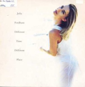 Julia Fordham - Different Time, Different Place - UK 7" Single