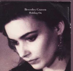 Beverley Craven - Holding On - UK 7" Single
