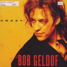 Bob Geldof - Crazy - UK 7" Single