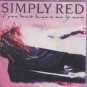 Simply Red - If You Don't Know Me By Now - UK 7" Single