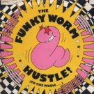 The Funky Worm - Hustle! (To The Music) - UK 7" Single