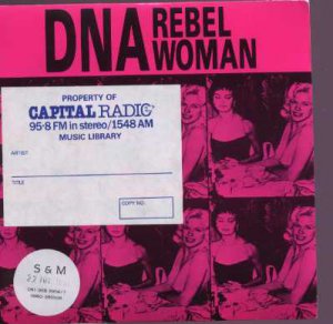 DNA - Rebel Woman - UK 7" Single