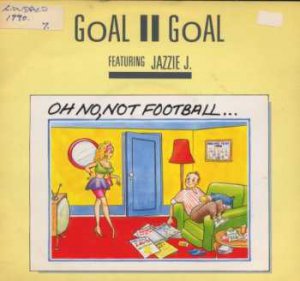 Goal II Goal - Oh No, Not Football - UK 7" Single