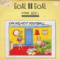 Goal II Goal - Oh No, Not Football - UK 7" Single