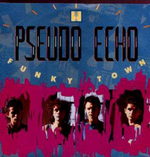 Pseudo Echo - Funky Town - UK 7" Single