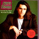 Curtis Stigers - You're All That Matters To Me - UK 7" Single