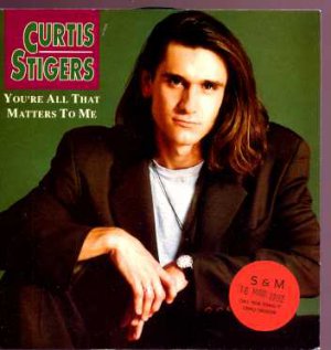 Curtis Stigers - You're All That Matters To Me - UK 7" Single