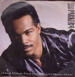 Ray Parker Jnr - I Don't Think That Man Should Sleep Alone - UK 7" Single