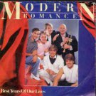 Modern Romance - Best Years Of Our Lives - UK 7" Single