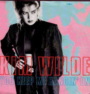 Kim Wilde - You Keep Me Hangin' On - UK 7" Single