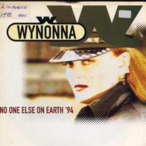 Wynonna - No One Else On Earth 94 - UK 7" Single