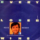 Nick Berry - Every Loser Wins - UK 7" Single
