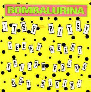 Bombalurina - Itsy Bitsy Teeny Weeny - UK 7" Single