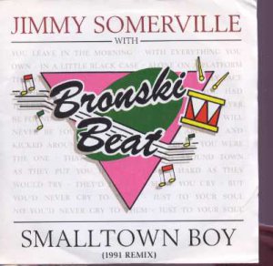 Jimmy Somerville with Bronski Beat - Smalltown Boy - UK 7" Single