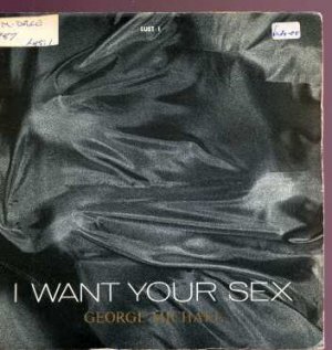 George Michael - I Want Your Sex - UK 7" Single