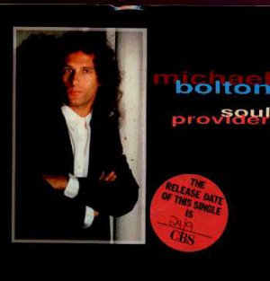 Michael Bolton - Soul Provider - UK 7" Single