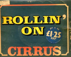 Cirrus - Rollin' On - UK 7" Single