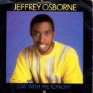 Jeffrey Osborne - Stay With Me Tonight - UK 7" Single