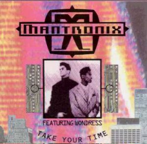 Mantronix ft Wondress - Take Your Time - UK 7" Single