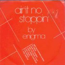 Enigma - Ain't No Stoppin' - UK 7" Single