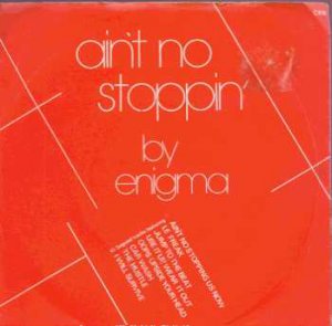 Enigma - Ain't No Stoppin' - UK 7" Single
