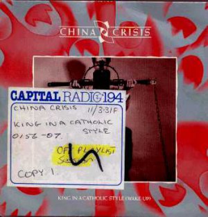 China Crisis - King In A Catholic Style - UK 7" Single