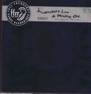 Louchie Lou & Michie One - Shout - UK 7" Single