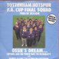 Tottenham Hotspur F.A. Cup Final Squad - Ossie's Dream - UK 7" Single