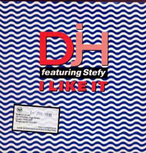 DJH ft Stefy - I Like It - UK 7" Single