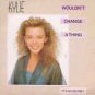 Kylie Minogue - Wouldn't Change A Thing - UK 7" Single