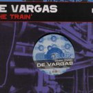 De Vargas - The Train (Disc Two) - Swiss 12" Single