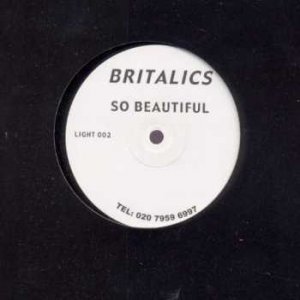 Britalics - So Beautiful - UK 12" Single