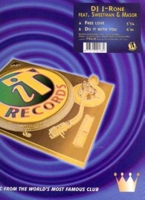 DJ J-Rone ft Sweetman & Masor - Free Love - Dutch 12" Single