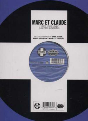 Marc Et Claude - I Need Your Lovin' - UK 12" Single
