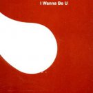 Chocolate Puma - I Wanna Be U - UK 12" Single