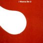 Chocolate Puma - I Wanna Be U - UK 12" Single