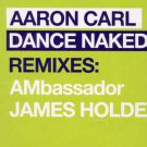 Aaron Carl - Dance Naked - UK 12" Single