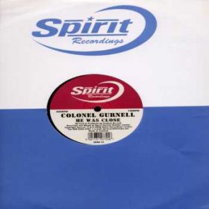 Colonel Gurnell - He Was Close - UK 12" Single